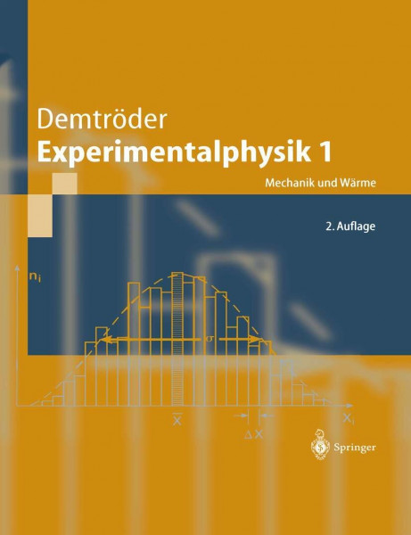 Experimentalphysik 1: Mechanik und Wärme (Springer-Lehrbuch)