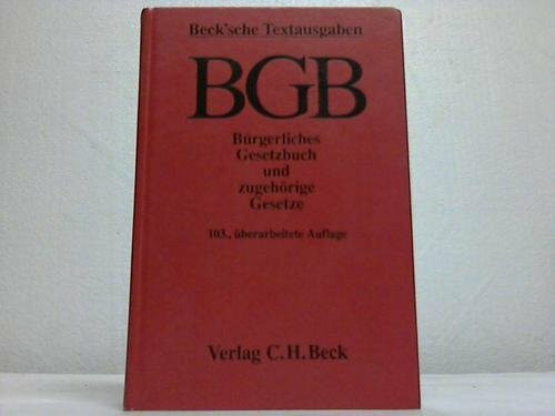 Bürgerliches Gesetzbuch: Und zugehörige Gesetze. Textausgabe mit Verweisungen und Sachverzeichnis