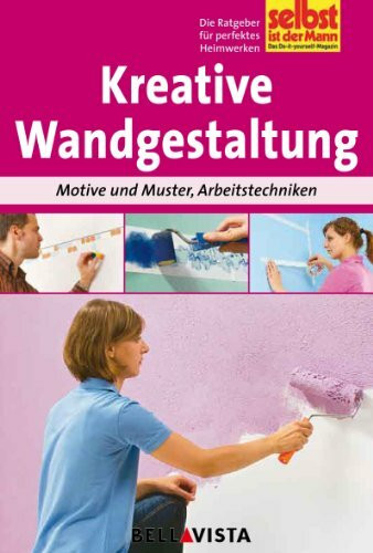 Kreative Wandgestaltung - Motive und Muster, Arbeitstechniken