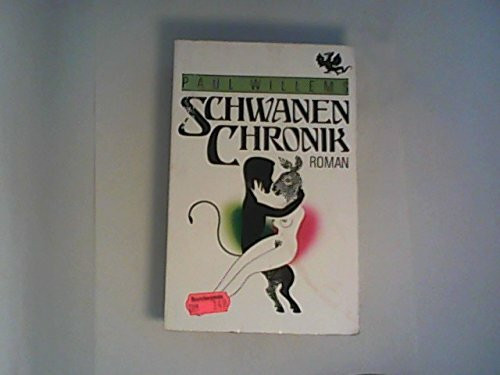 Schwanenchronik. Roman. ( Magische Literatur).