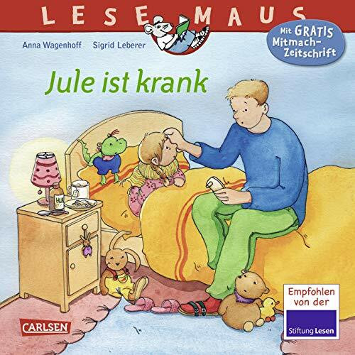 LESEMAUS 43: Jule ist krank (43): Mit Gratis Mitmach-Zeitschrift. Empfohlen von der Stiftung Lesen