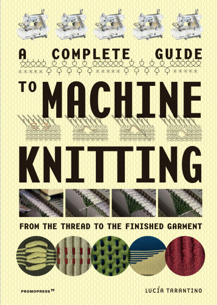 A Complete Guide to Machine Knitting