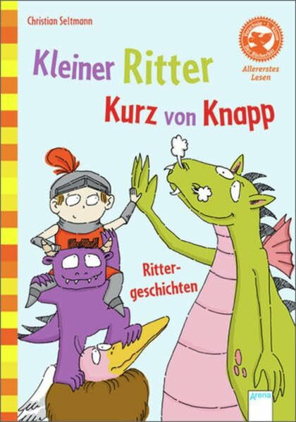 Kleiner Ritter Kurz von Knapp. Rittergeschichten: Allererstes Lesen (Der Bücherbär - Allererstes Lesen)
