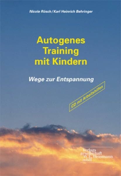 Autogenes Training mit Kindern: Wege zur Entspannung Autogenes Training mit Kindern: Wege zur Entspannung
