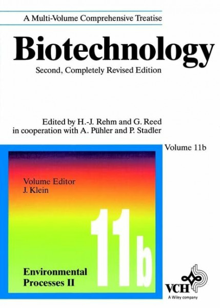 Biotechnology. Second, Completely Revised Edition, Volumes 1-12 + Index: Environmental Processes II (Rehm/Reed: Biotechnology)