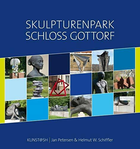 Skulpturenpark Schloss Gottorf: Ein Rundgang mit Fotografien und Texten von Jan Petersen