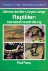Reptilien - Krankheiten und Haltung. Tierärztliche Heimtierpraxis. Band 3