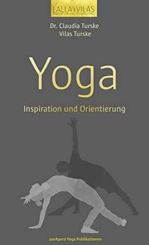 Yoga: Inspiration und Orientierung Yoga: Inspiration und Orientierung
