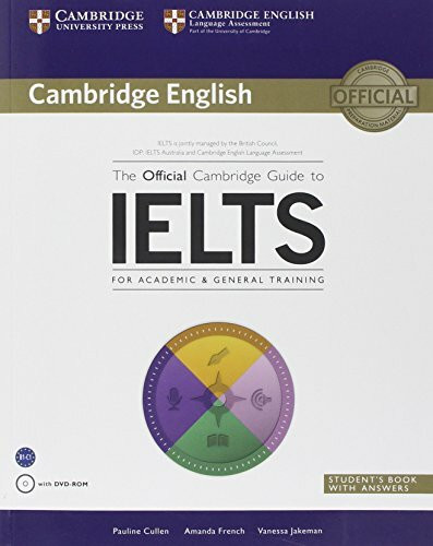 The Official Cambridge Guide to IELTS Student's Book with Answers with DVD-ROM