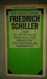 Friedrich Schiller: "Über die ästhetische Erziehung des Menschen in einer Reihe von Briefen". Text, Materialien, Kommentar (Hanser Literaturkommentare)