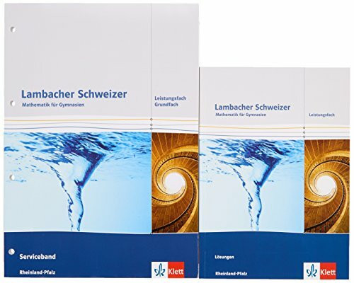 Lambacher Schweizer Mathematik Leistungsfach. Ausgabe Rheinland-Pfalz: Paket enthält Lösungen und Serviceband Klassen 11-13 (Lambacher Schweizer. Ausgabe für Rheinland-Pfalz ab 2016)
