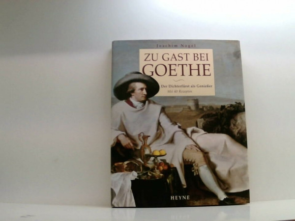 Zu Gast bei Goethe - Der Dichterfürst als Genießer