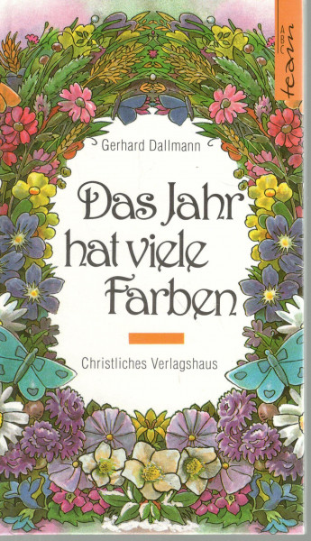 Das Jahr hat viele Farben: Geschichten zum Jahreskreis