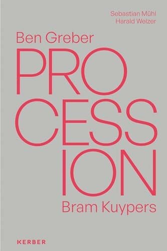 Ben Greber, Bram Kuypers: Procession