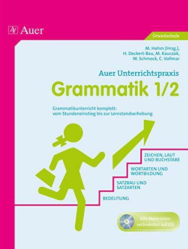 Grammatik Klasse 1-2: Grammatikunterricht komplett: vom Stundeneinstieg bis zur Lernkontrolle
