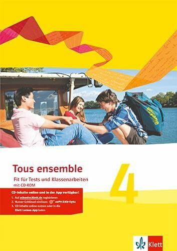 Tous ensemble 4: Fit für Tests und Klassenarbeiten mit Mediensammlung 4. Lernjahr (Tous ensemble. Ausgabe ab 2013)
