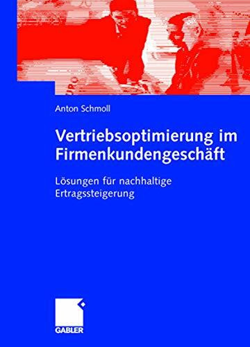 Vertriebsoptimierung im Firmenkundengeschäft: Lösungen für nachhaltige Ertragssteigerung