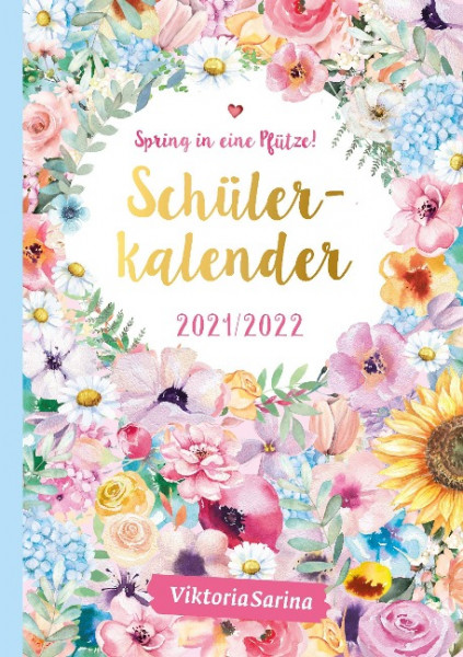 Spring in eine Pfütze! Schülerkalender 2021/2022