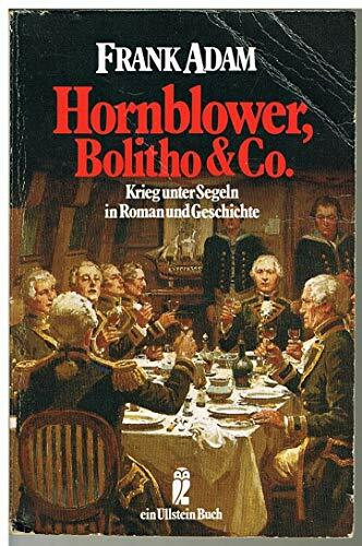 Hornblower, Bolitho und Co. (6901 417). Krieg unter Segeln in Roman und Geschichte. ( maritim).