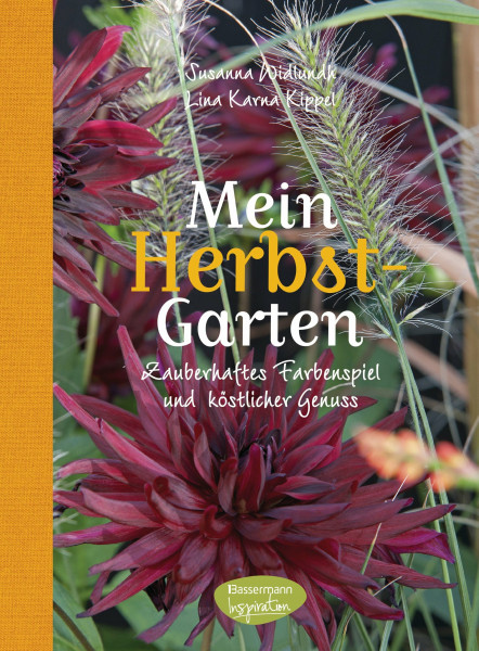 Mein Herbstgarten: Zauberhaftes Farbenspiel und köstlicher Genuss