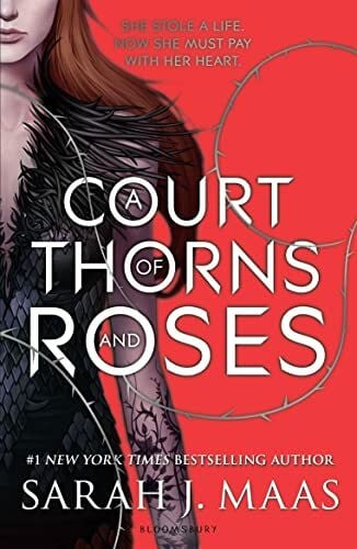 A Court of Thorns and Roses: Sarah J. Maas