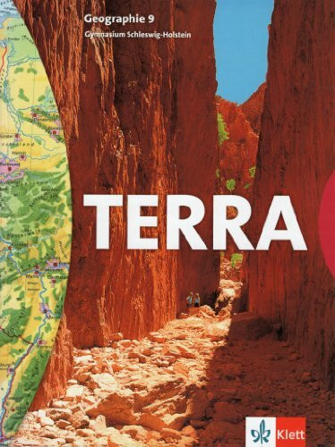 TERRA Geographie für Schleswig-Holstein - Ausgabe für Realschulen und Gymnasien / Schülerbuch 9. Schuljahr
