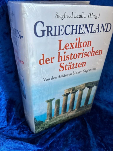 Griechenland. Lexikon der historischen Stätten. Von den Anfängen bis zur Gegenwart