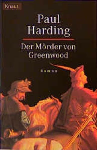 Der Mörder von Greenwood (Knaur Taschenbücher. Historische Romane)