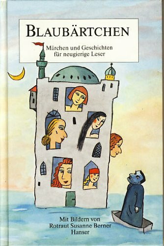 Blaubärtchen . Märchen und Geschichten für neugierige Leser.
