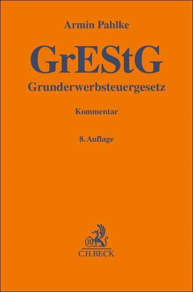 Grunderwerbsteuergesetz. GrEStG: Kommentar (Gelbe Erläuterungsbücher)