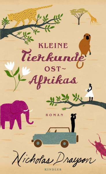Kleine Tierkunde Ostafrikas: Roman (Rose Mbkawa und Mr. Malik, Band 1)