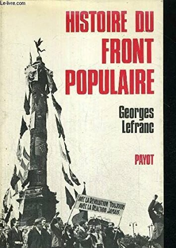 Histoire du Front populaire, 1934-1938 (Le Regard de l'histoire) (French Edition)
