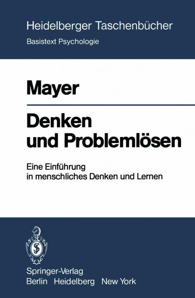 Denken und Problemlösen: Eine Einführung in menschliches Denken und Lernen (Heidelberger Taschenbücher, 199, Band 199)