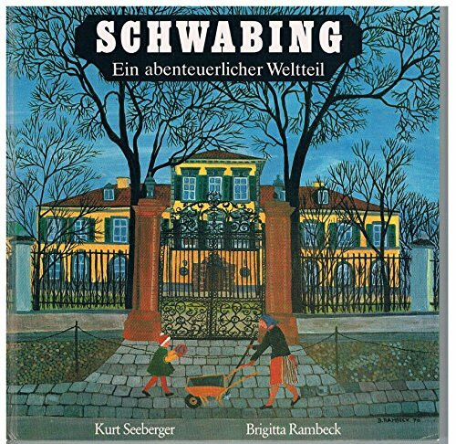 Schwabing: Ein Münchner Weltteil (Edition Lambert Müller)