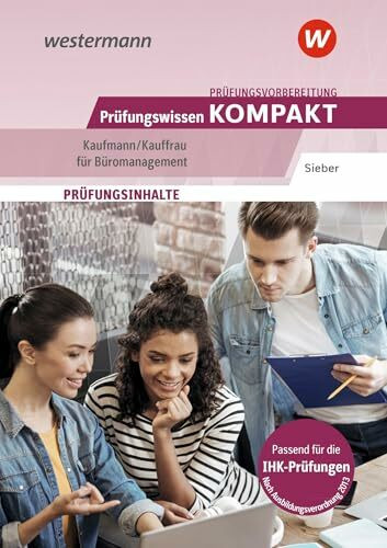 Prüfungsvorbereitung Prüfungswissen KOMPAKT - Kaufmann/Kauffrau für Büromanagement: Paket (Prüfungswissen und Prüfungstraining KOMPAKT: ... Abschlussprüfung Teil 1 und Teil 2)