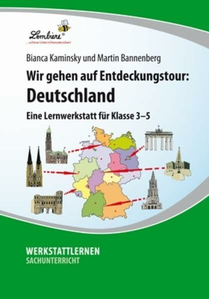 Wir gehen auf Entdeckungstour: Deutschland - Eine Lernwerkstatt für den Sachunterricht in Klasse 3 - 5, Werkstattmappe: Eine Lernwerkstatt für Klasse 3-5. Kopiervorlagen