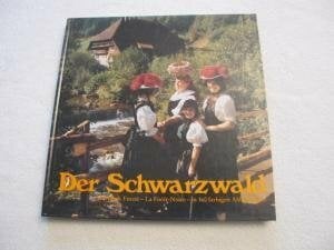 Der Schwarzwald. Bilder einer Landschaft. Dt./Engl./Franz Der Schwarzwald. Bilder einer Landschaft. Dt./Engl./Franz