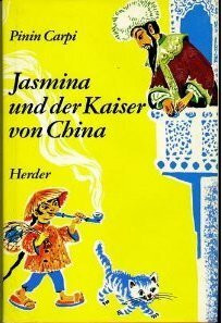 Jasmina und der Kaiser von China oder Die abenteuerliche Märchenreise des Orangenbauern Tschon Tschon Blau