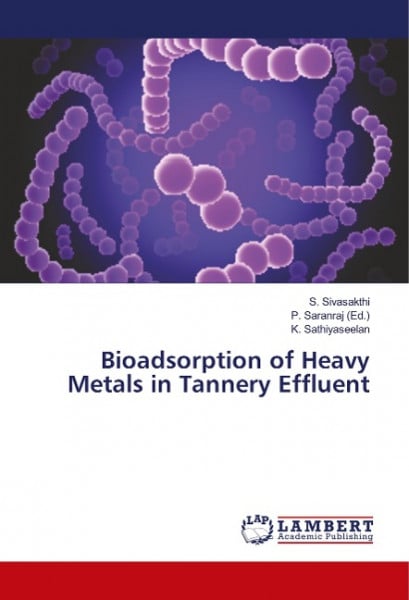 Bioadsorption of Heavy Metals in Tannery Effluent