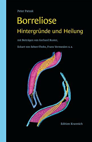 Borreliose - Hintergründe und Heilung