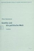 Goethe und die politische Welt