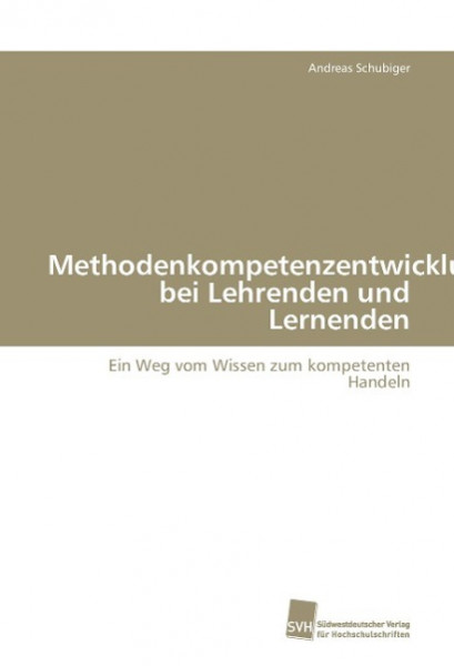 Methodenkompetenzentwicklung bei Lehrenden und Lernenden