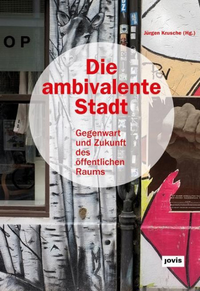 Die ambivalente Stadt