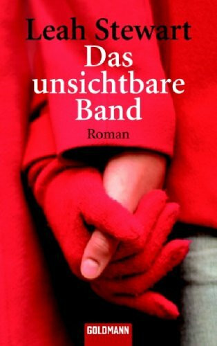 Das unsichtbare Band: Roman