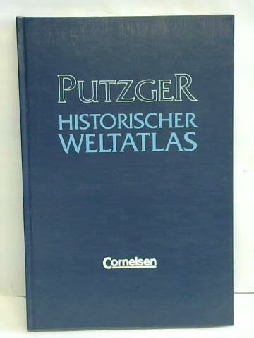 Putzger - Historischer Weltatlas - [102. Auflage]: Putzger historischer Weltatlas, Ausgabe mit Register, 102. Auflage