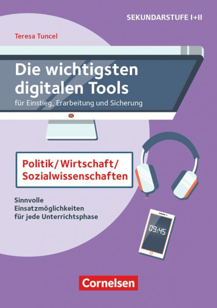 Die wichtigsten digitalen Tools: Politik, Wirtschaft, Sozialwissenschaften - Sinnvolle Einsatzmöglichkeiten für jede Unterrichtsphase - Buch