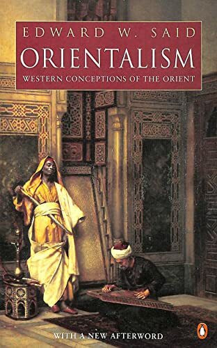 Orientalism: Western Conceptions of the Orient