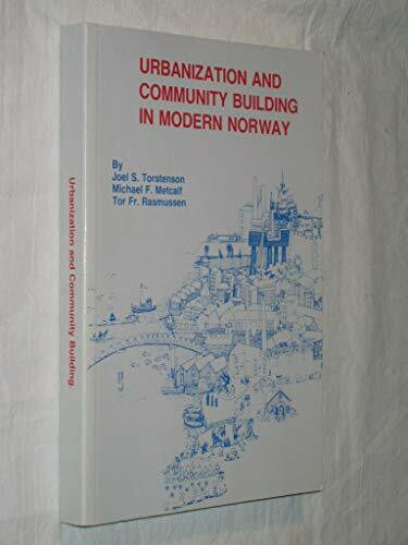 Urbanization and Community Building In Modern Norway