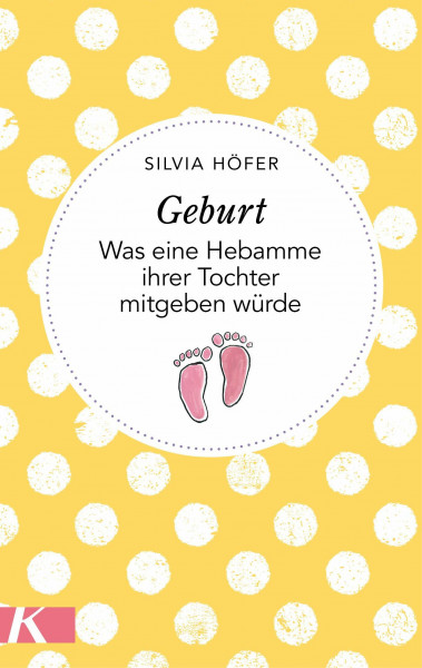 Geburt: Was eine Hebamme ihrer Tochter mitgeben würde