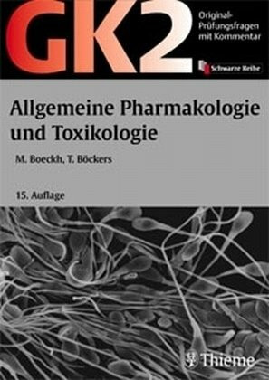 GK 2 - Allgemeine Pharmakologie und Toxikologie